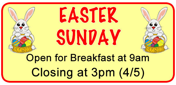 Easter Early Closing at 3pm (4/5)
